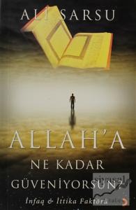 Allah'a Ne Kadar Güveniyorsun?