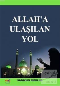Allah'a Ulaşılan Yol