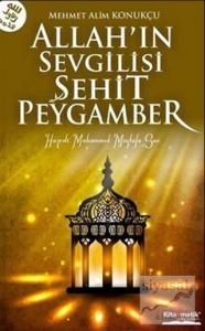 Allah'ın Sevgilisi Şehit Peygamber