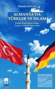 Almanya'da Türkler ve İslam Almanya'da Türkler ve İslam