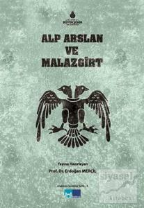 Alp Arslan ve Malazgirt