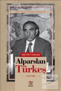 Alparslan Türkeş - (1963-1980) (Ciltli)