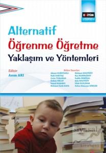Alternatif Öğrenme Öğretme Yaklaşım ve Yöntemleri