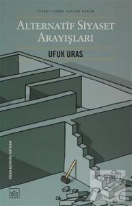 Alternatif Siyaset Arayışları