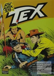 Altın Klasik Tex Sayı: 23 Bir Askerin Ölümü / Gece Kaçış / Kızılderili İntikamı / Adalet