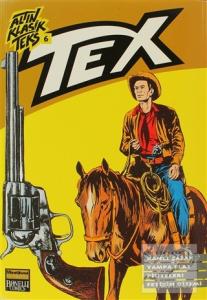 Altın Klasik Tex Sayı: 6 Kanlı Şafak / Yampa Flat / Piuteler / Fetişin Gizemi