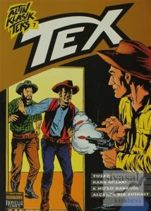 Altın Klasik Tex Sayı: 7 Tuzak /Kara Okları / 6 No'lu Karakol / Alçakça Bir Suikast