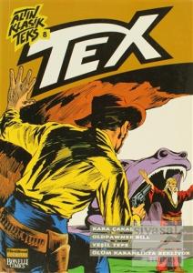 Altın Klasik Tex Sayı: 8 Kara Çakal / Oldpawnee Bill / Yeşil Tepe / Ölüm Karanlıkta Bekliyor