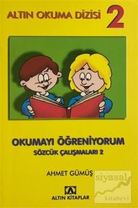 Altın Okuma Dizisi 2 - Okumayı Öğreniyorum Sözcük Çalışmaları 2