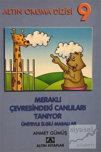 Altın Okuma Dizisi 9 - Meraklı Çevresindeki Canlıları Tanıyor Üniteyle İlgili Masallar