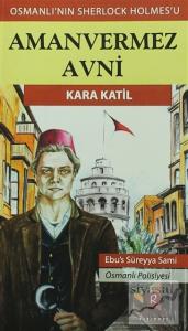 Amanvermez Avni - Kara Katil