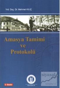 Amasya Tamimi ve Protokolü Amasya Tamimi ve Protokolü