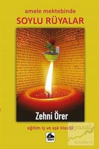 Amele Mektebinde Soylu Rüyalar