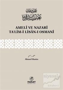 Ameli ve Nazari Ta'lim-i Lisan-ı Osmani