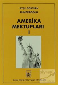 Amerika Mektupları 1