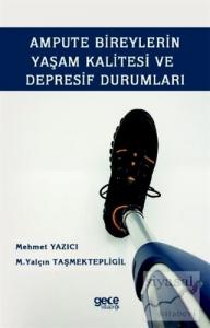 Ampute Bireylerin Yaşam Kalitesi ve Depresif Durumları
