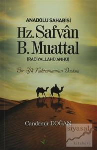 Anadolu Sahabisi Hz. Safvan B.Muattal (Radiyallahu Anhü)