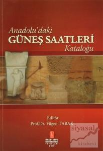 Anadolu'daki Güneş Saatleri Kataloğu