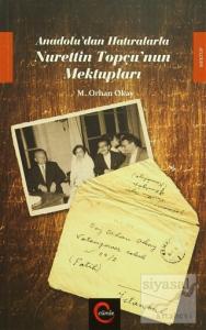 Anadolu'dan Hatıralarla Nurettin Topçu'nun Mektupları