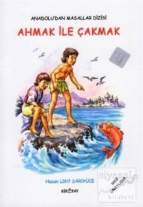 Anadolu'dan Masallar Dizisi - Ahmak İle Çakmak