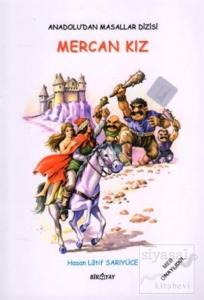 Anadolu'dan Masallar Dizisi - Mercan Kız