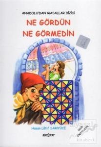 Anadolu'dan Masallar Dizisi - Ne Gördün Ne Görmedin
