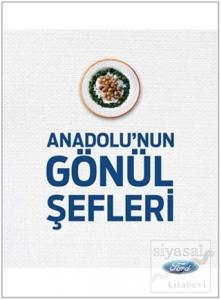 Anadolu'nun Gönül Şefleri (Ciltli)