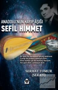 Anadolu'nun Kayıp Aşığı Sefil Himmet