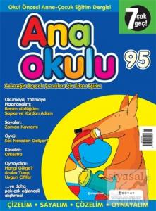 Anaokulu Sayı: 95 Anne-Çocuk Eğitim Dergisi