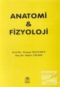 Anatomi ve Fizyoloji