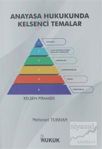 Anayasa Hukukunda Kelsenci Temalar