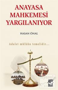 Anayasa Mahkemesi Yargılanıyor