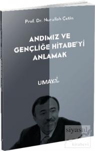 Andımız ve Gençliğe Hitabe'yi Anlamak