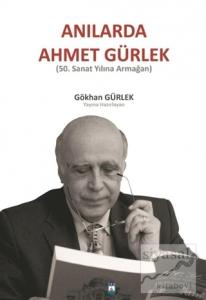 Anılarda Ahmet Gürlek