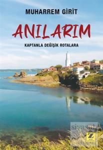 Anılarım - Kaptanla Değişik Rotalara