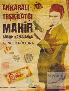 Ankara'lı Teşkilatçı Mahir