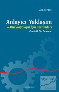 Anlayıcı Yaklaşım ve Din Sosyolojisi İçin Uzanımları