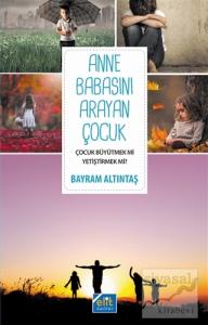 Anne Babasını Arayan Çocuk