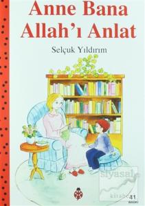 Anne Bana Allah'ı Anlat