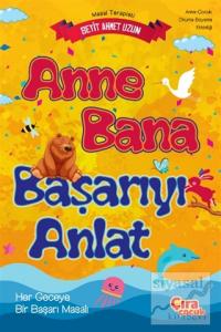 Anne Bana Başarıyı Anlat