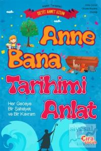 Anne Bana Tarihimi Anlat