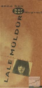 Anne Ben Barbar mıyım?