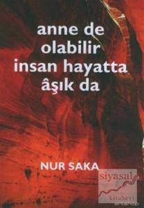 Anne de Olabilir İnsan Hayatta Aşık da