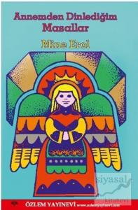 Annemden Dinlediğim Masalllar
