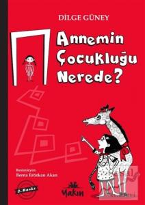 Annemin Çocukluğu Nerede?