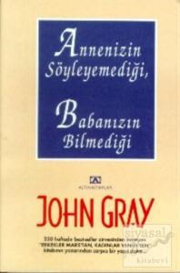 Annenizin Söyleyemediği, Babanızın Bilmediği