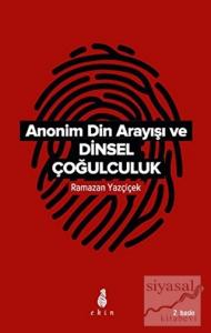 Anonim Din Arayışı ve Dinsel Çoğulculuk