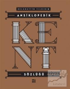 Ansiklopedik Kent Sözlüğü (Ciltli)