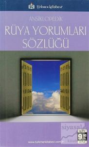 Ansiklopedik Rüya Yorumları Sözlüğü