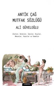 Antik Çağ Mutfak Sözlüğü